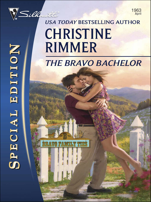 Title details for The Bravo Bachelor by Christine Rimmer - Available